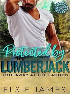cover image of Protected by the Lumberjack